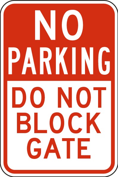 No Parking Do Not Block Gate Sign